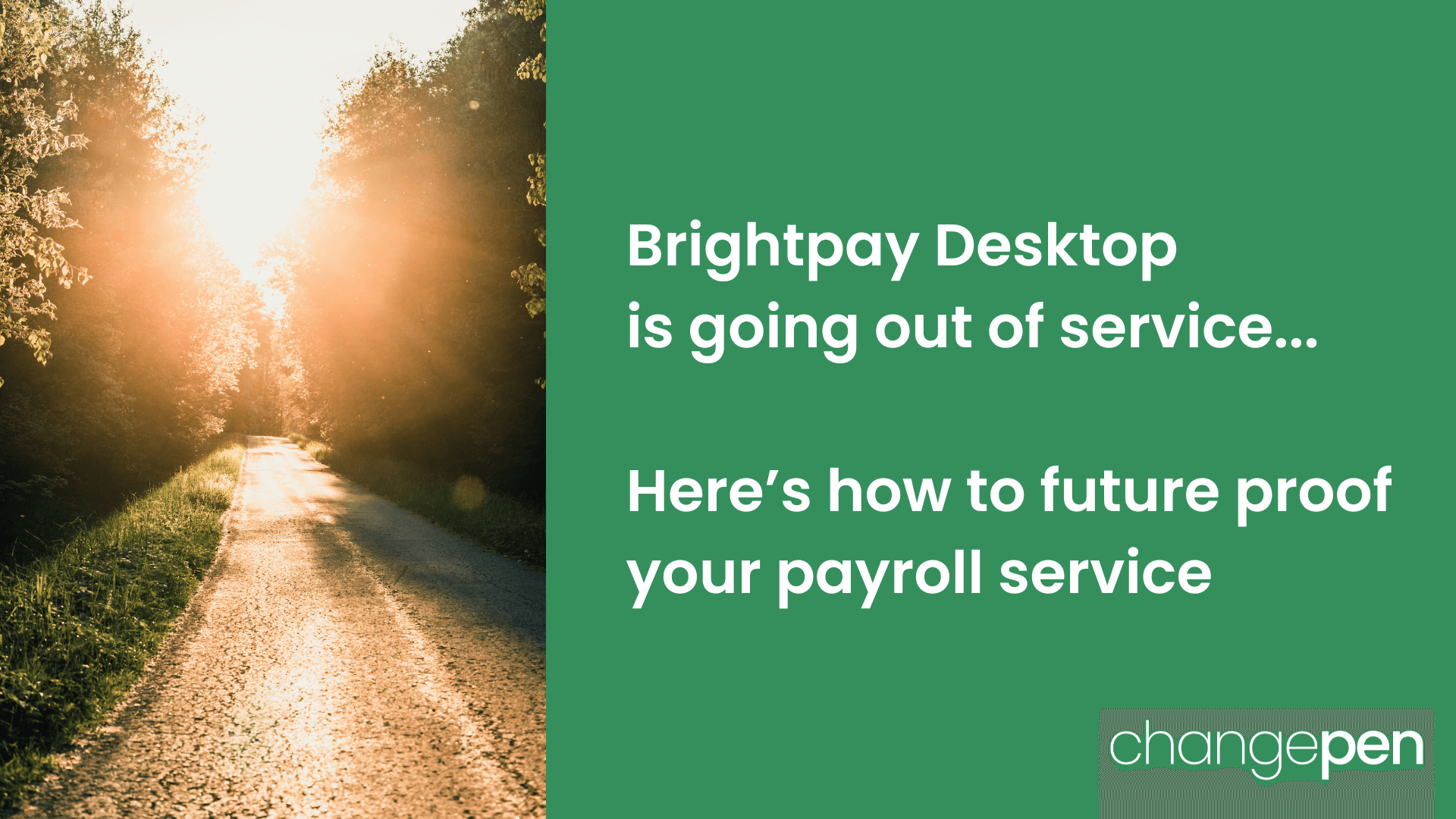 BrightPay Desktop is Going Out of Service - Here's How to Future-Proof Your Payroll