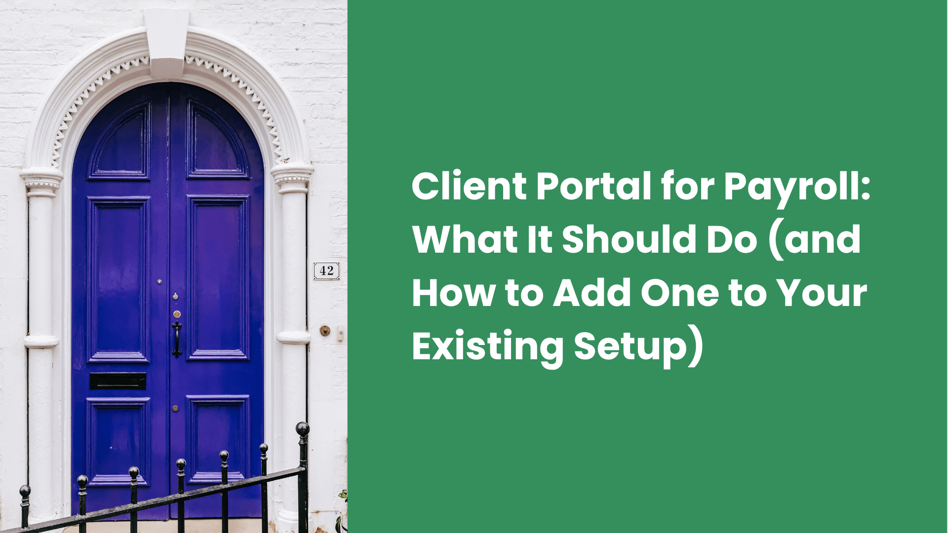 Client Portal for Payroll: What It Should Do (and How to Add One to Your Existing Setup)