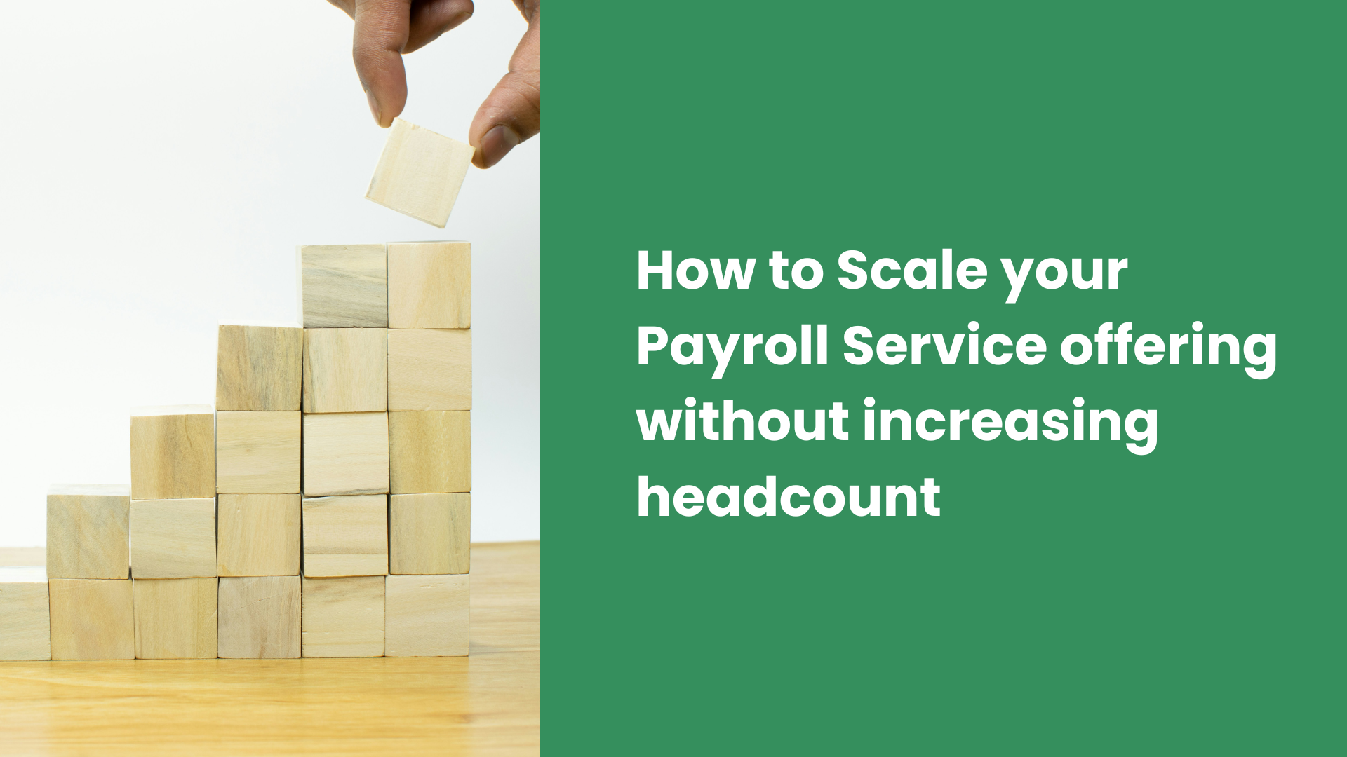 How to Scale Your Payroll Service Offering Without Increasing Headcount
