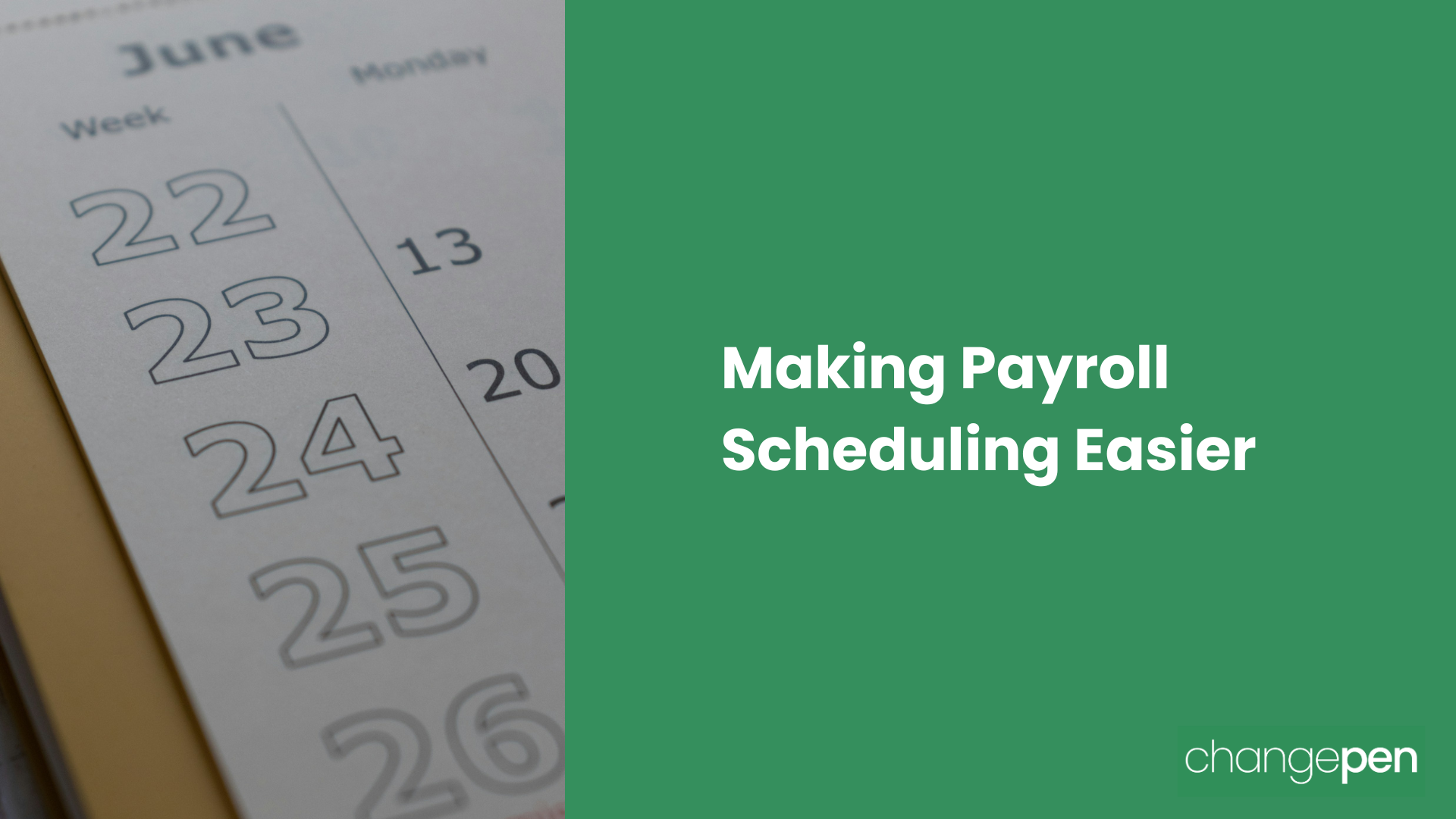 Making Payroll Scheduling Easier: How Changepen Takes the Pain Out of Pay Days