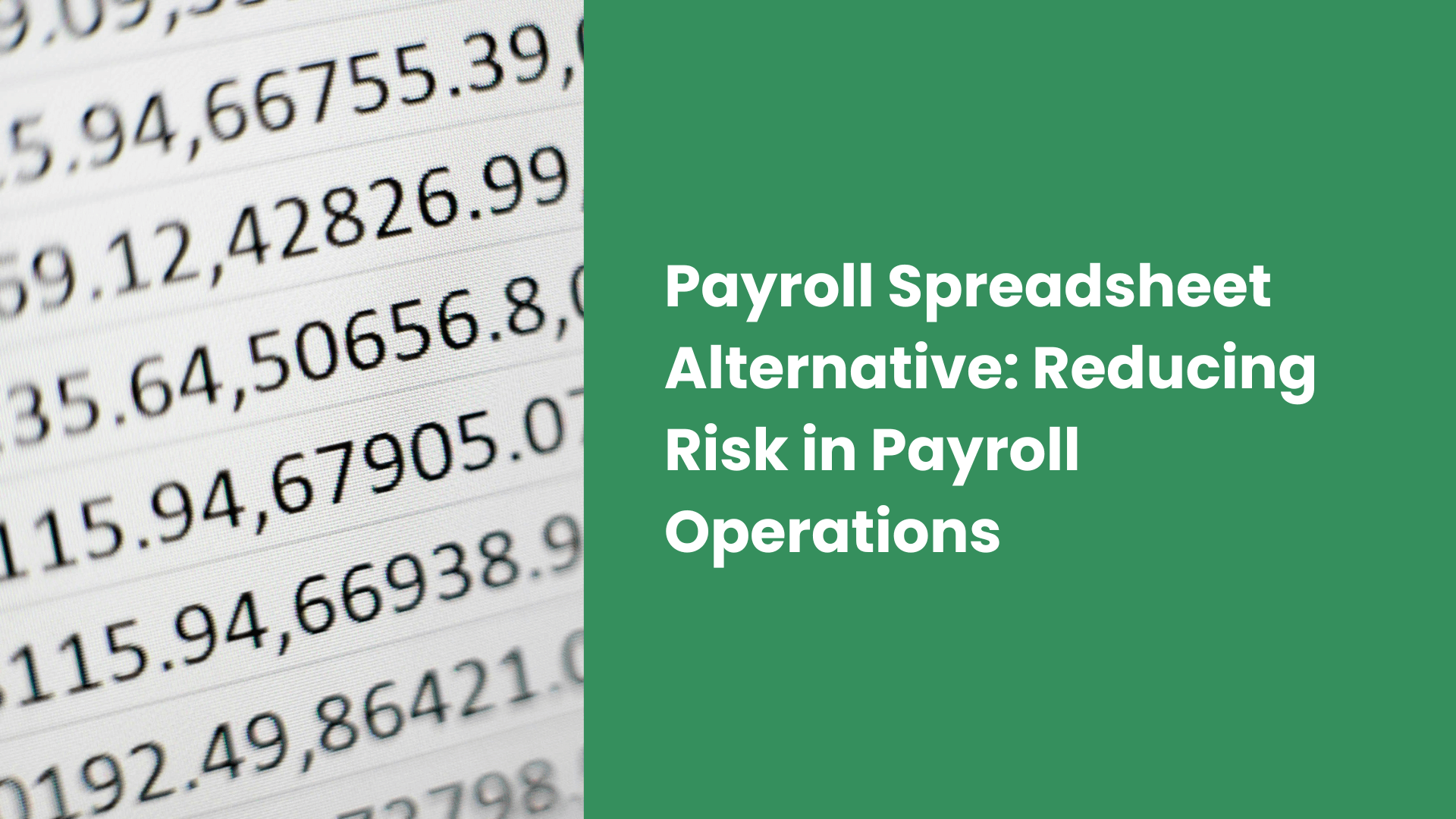 Payroll Spreadsheet Alternative: Reducing Risk in Payroll Operations