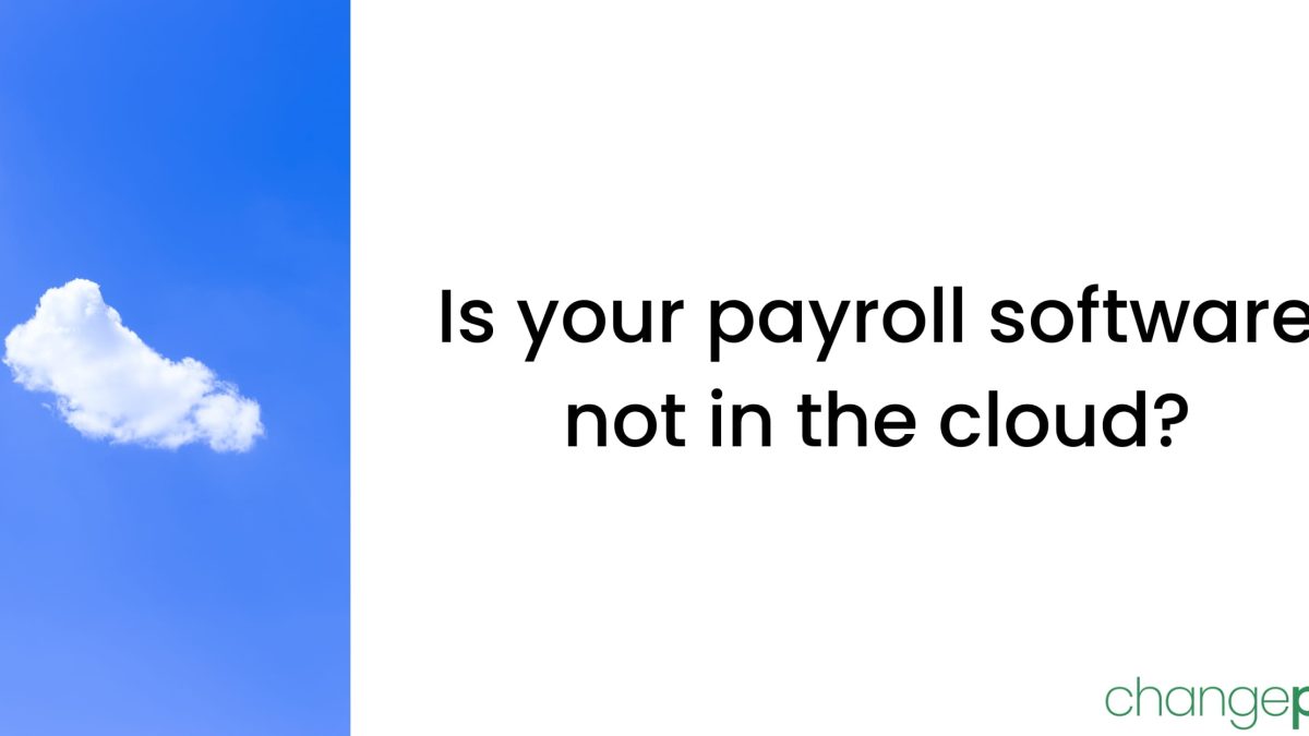 Putting your legacy (on premise) payroll software into the Cloud