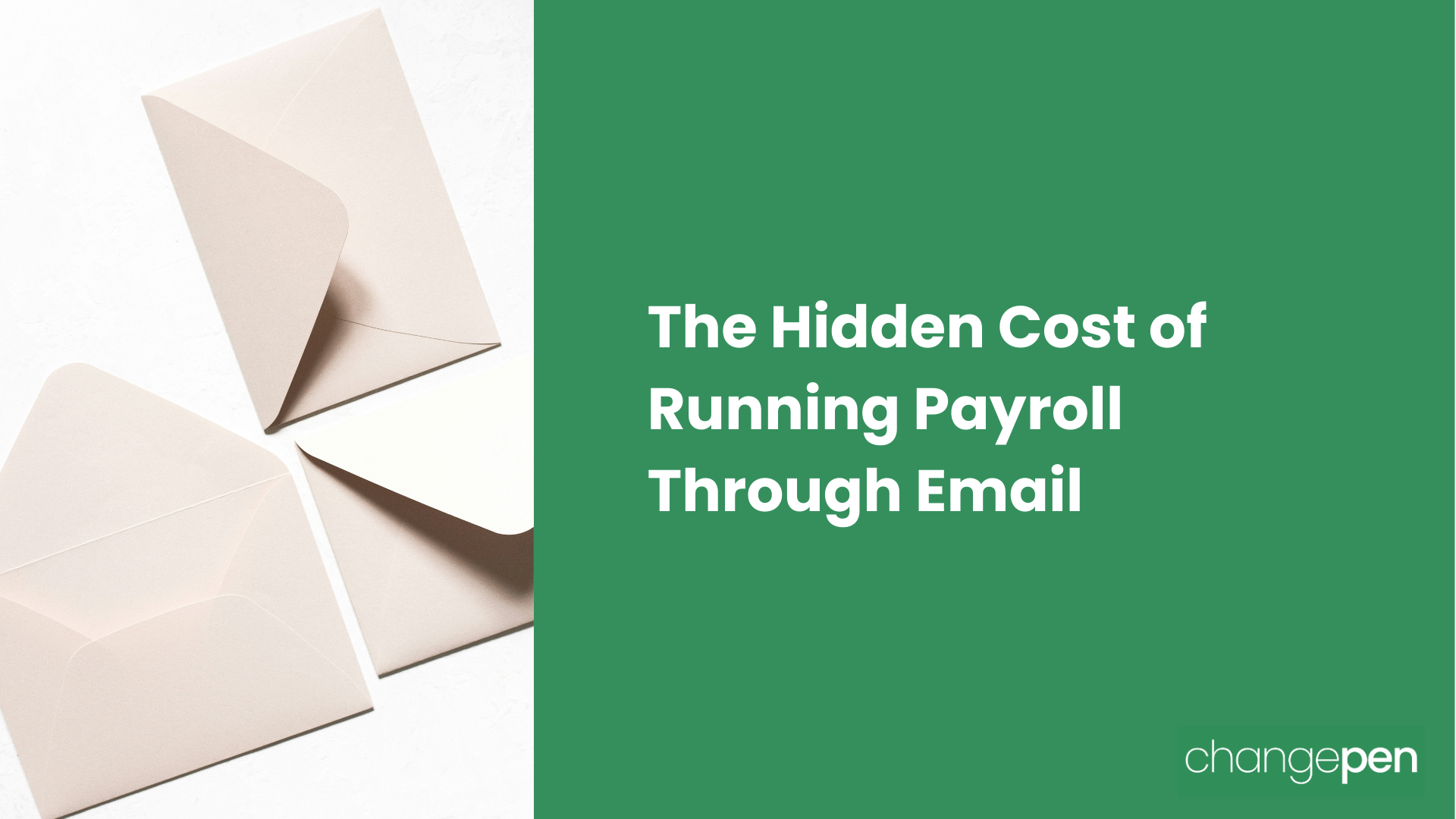 The Hidden Cost of Running Payroll Through Email