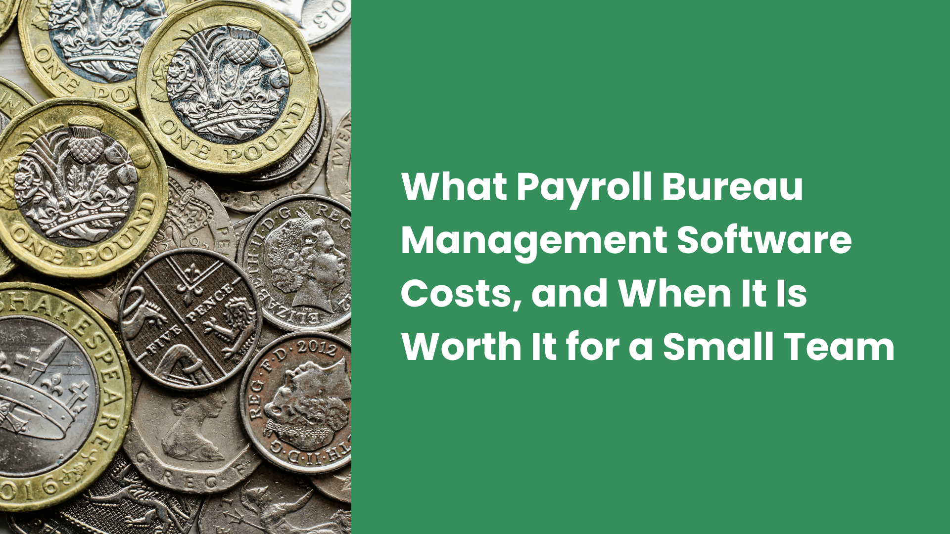 What Payroll Bureau Management Software Costs, and When It Is Worth It for a Small Team